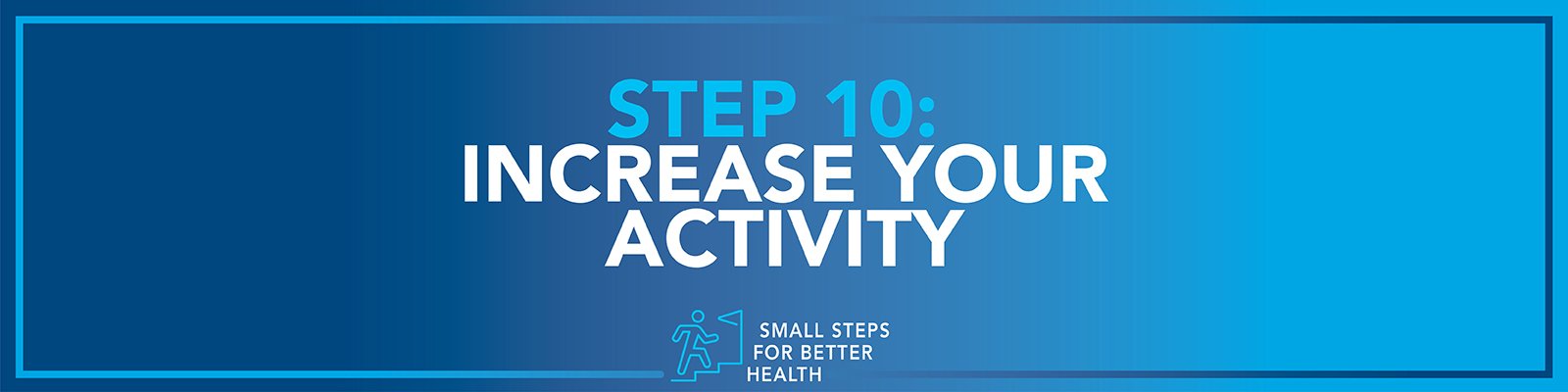 Small Steps for Better Health Step 10